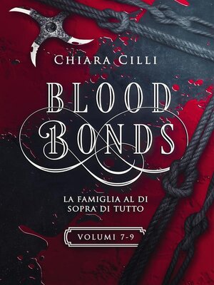cover image of Blood Bonds &#8211; La serie completa (Volumi 7-9)